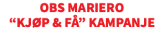 Obs Mariero  “Kjøp & få” kampanje