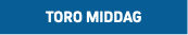 TORO MIDDAG